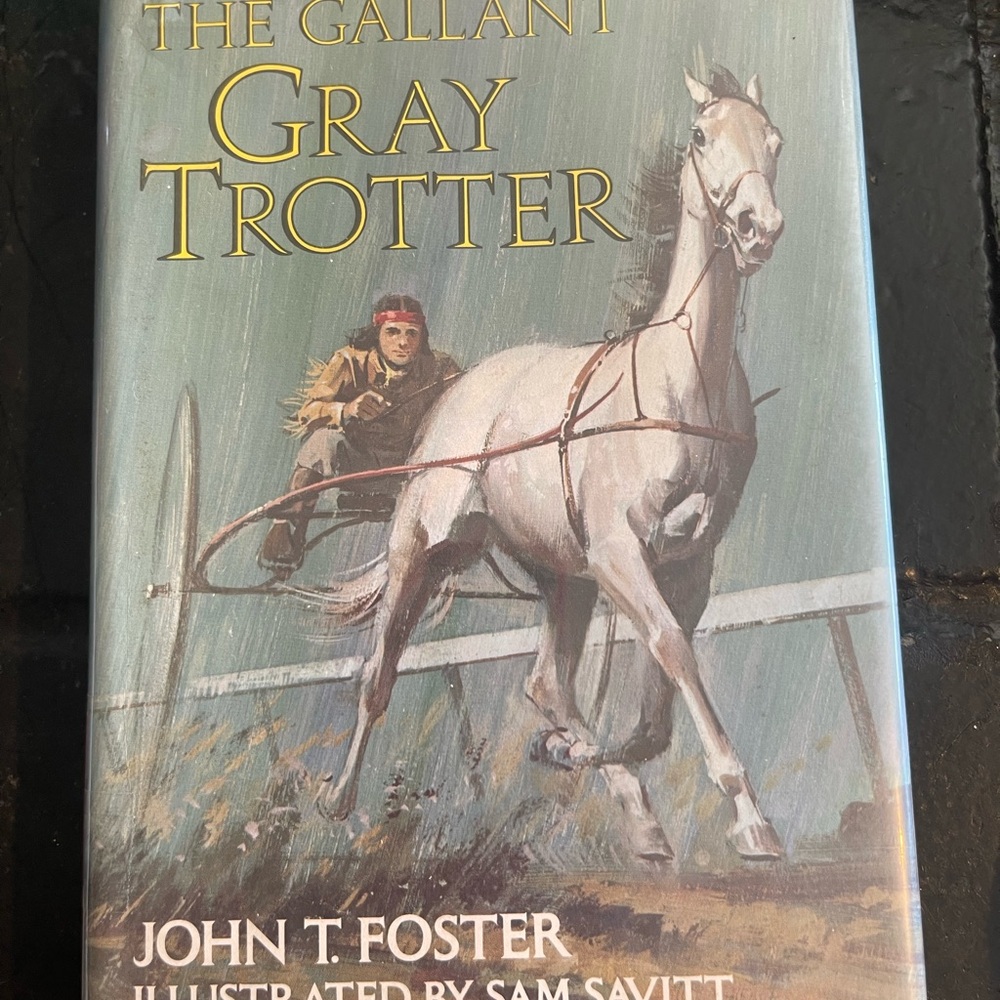 The Gallant Gray Trotter Book